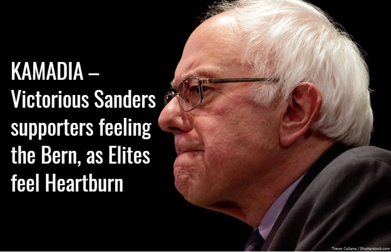 KAMADIA – Victorious Sanders supporters feeling the Bern, as Elites feel Heartburn: State of the Race (Some thoughts / Q&A)