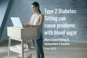 Type 2 Diabetes: Sitting can cause problems with blood sugar