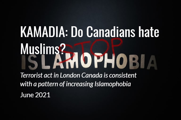 KAMADIA: Do Canadians Hate Muslims?