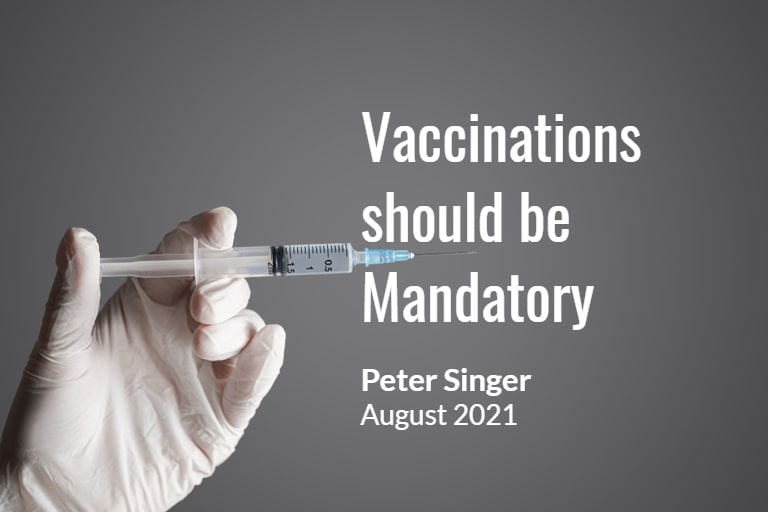 Yes, getting Vaccinated should be Mandatory
