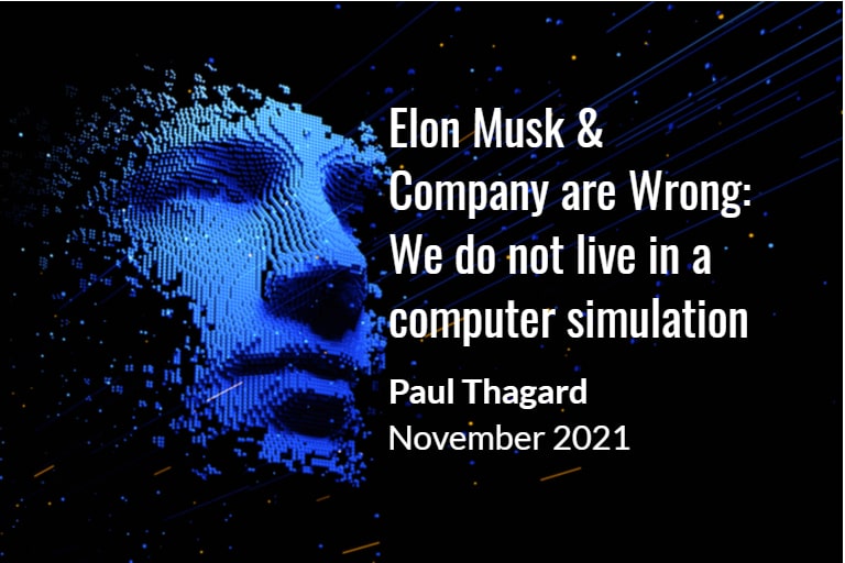 Elon Musk is Wrong: We do not live in a Computer Simulation