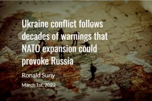 Read more about the article Ukraine conflict follows decades of warnings that NATO expansion could provoke Russia