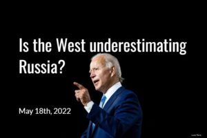 Read more about the article Is the West Underestimating Russia?