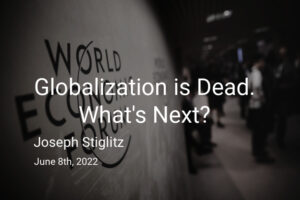 Read more about the article Hyper Globalization is Dead. What’s Next?