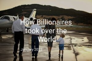 How Billionaires took over the World (Review)