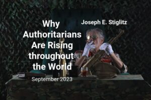 Why Authoritarians are Rising throughout the World