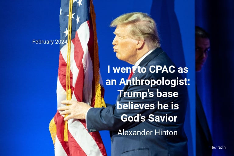 Trump is God’s Savior, according to my investigation at CPAC