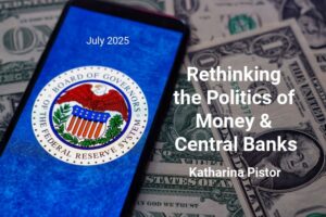 Read more about the article Rethinking the Politics of Money & Central Banks