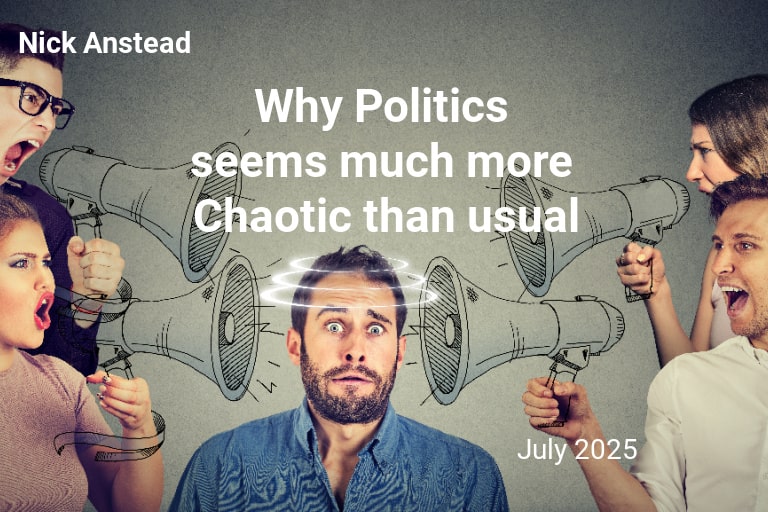 You are currently viewing Why Politics seems much more Chaotic than usual