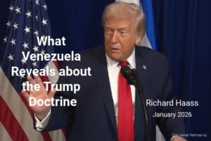 Read more about the article What Venezuela Reveals about the Trump Doctrine