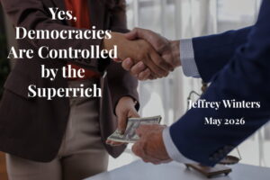 Read more about the article Yes, Democracies Are Controlled by the Superrich