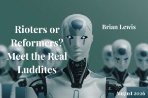 Read more about the article Rioters or Reformers? Meet the Real Luddites