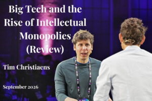 Read more about the article Big Tech and the Rise of Intellectual Monopolies
