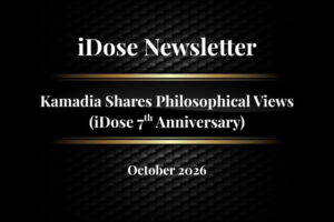 Read more about the article iDose Seventh Anniversary Newsletter: Kamadia talks philosophy